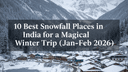 10-best-snowfall-places-in-india